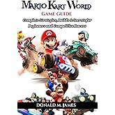 MARIO KART WORLD GAME GUIDE