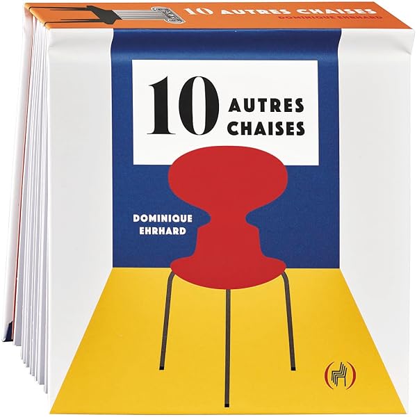アート・デザイン・音楽 10 CHAISES Dominique Ehnhard design art Les Grandes Personnes | 10 more chairs (English Version) Dominique アート・デザイン・音楽