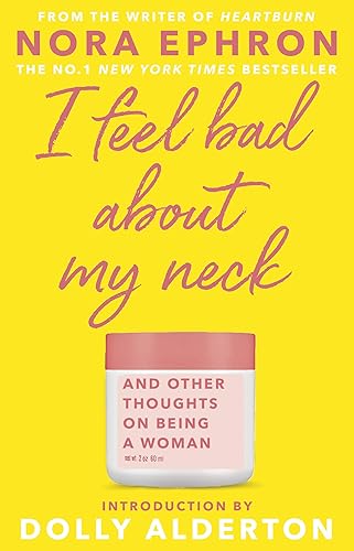 Download I Feel Bad About My Neck: Dolly Alderton introduction PDF