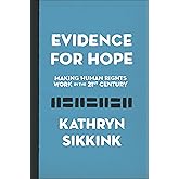 Evidence for Hope: Making Human Rights Work in the 21st Century