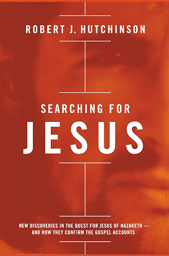Download Searching for Jesus: New Discoveries in the Quest for Jesus of Nazareth---and How They Confirm the Gospel Accounts (English Edition) PDF