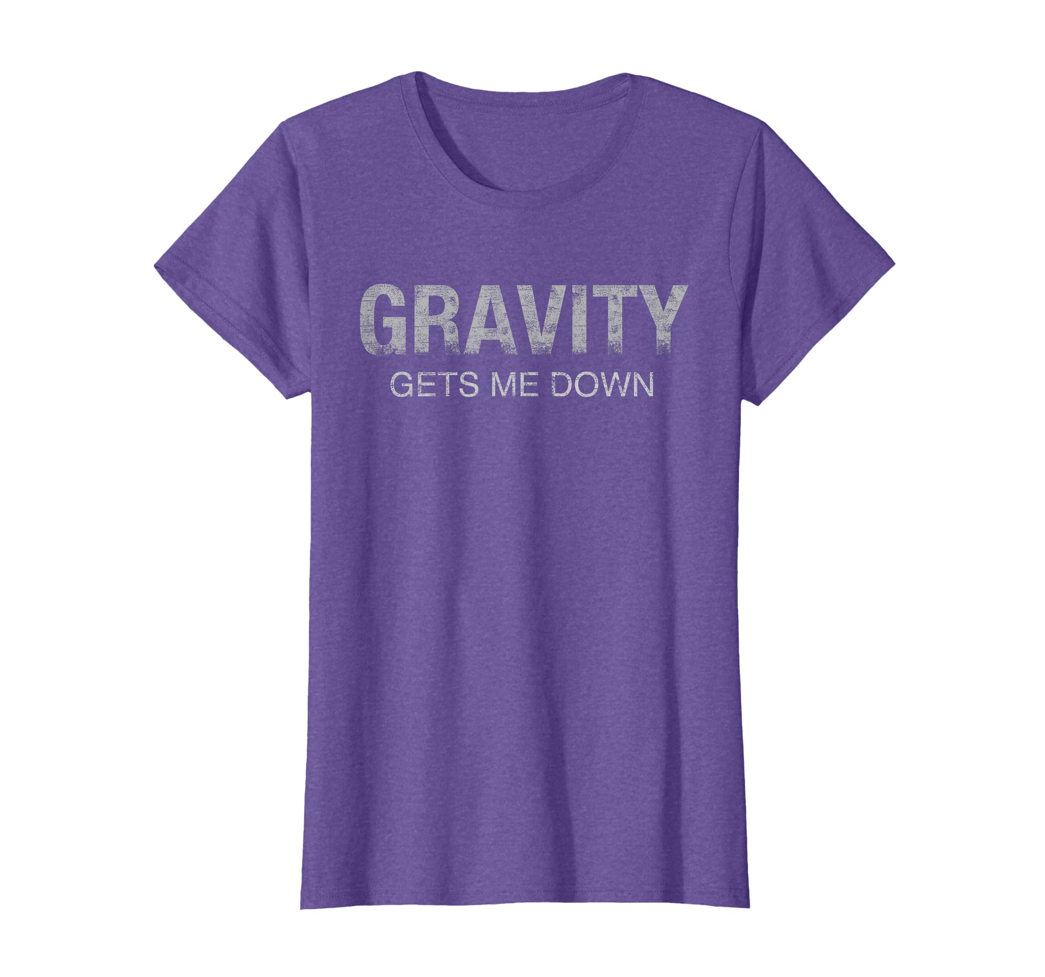 Gravity gets me down funny science physics vintage space pun T-Shirt