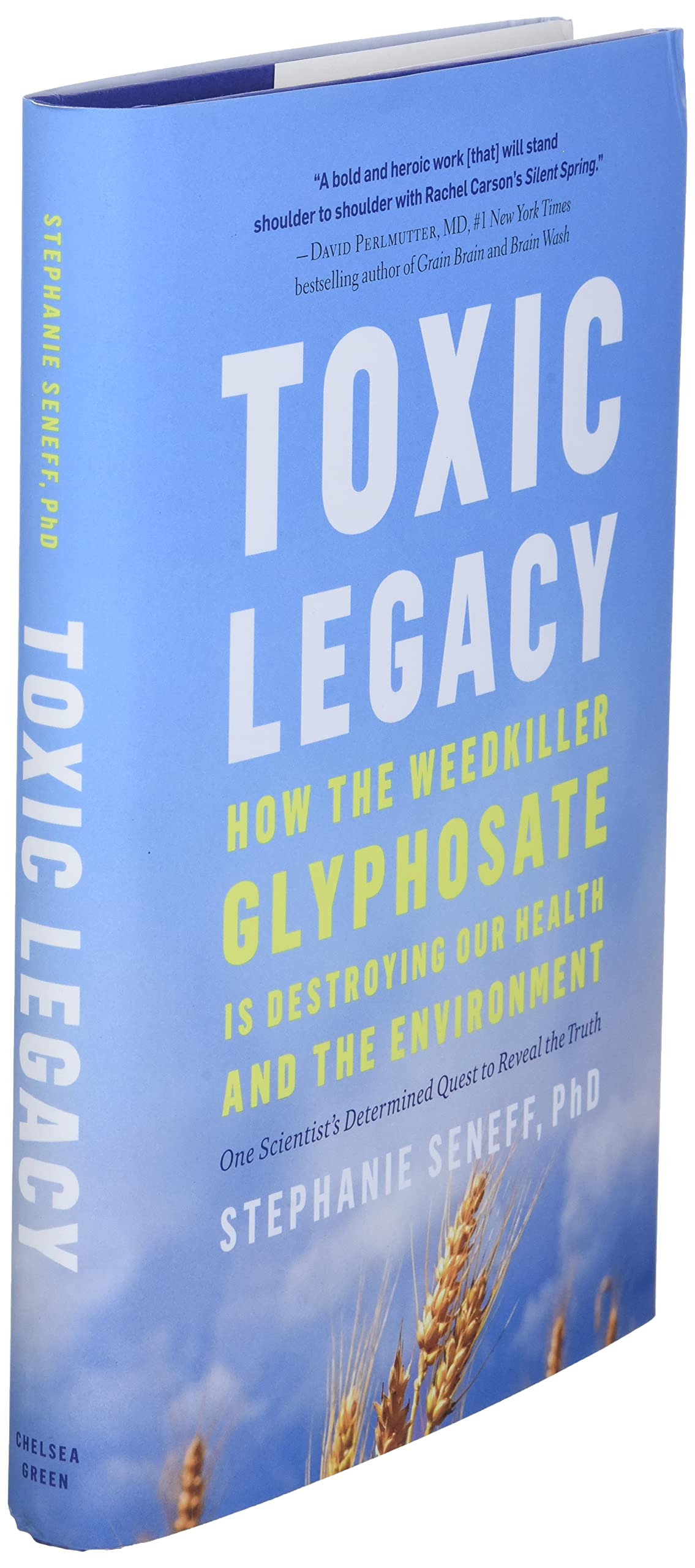 Toxic Legacy: How the Weedkiller Glyphosate Is Destroying Our Health and the Environment Toxic Legacy: How the Weedkiller Glyphosate Is Destroying Our Health and the Environment Hardcover Audible Audiobook Kindle Paperback