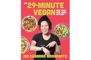 The 29-Minute Vegan: Real Food, Real Vibes, Anytime