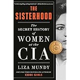 The Sisterhood: The Secret History of Women at the CIA