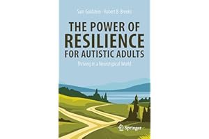 The Power of Resilience for Autistic Adults: Thriving in a Neurotypical World