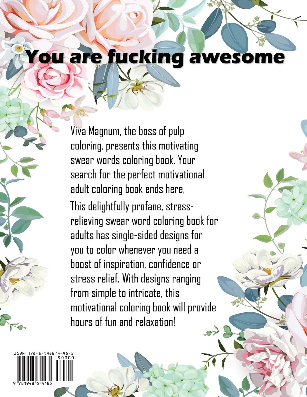 You Are Fucking Awesome: A Motivating Swear Word Coloring Book for Adults You Are Fucking Awesome: A Motivating Swear Word Coloring Book for Adults Paperback