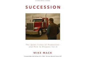 Succession: The Quiet Crisis of Transition—and How to Prepare for It