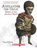 Alexander the Great (Revised Edition) (Wicked History (Paperback))