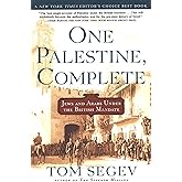 One Palestine, Complete: Jews and Arabs Under the British Mandate