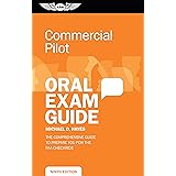 Commercial Pilot Oral Exam Guide: The comprehensive guide to prepare you for the FAA checkride (Oral Exam Guide Series)