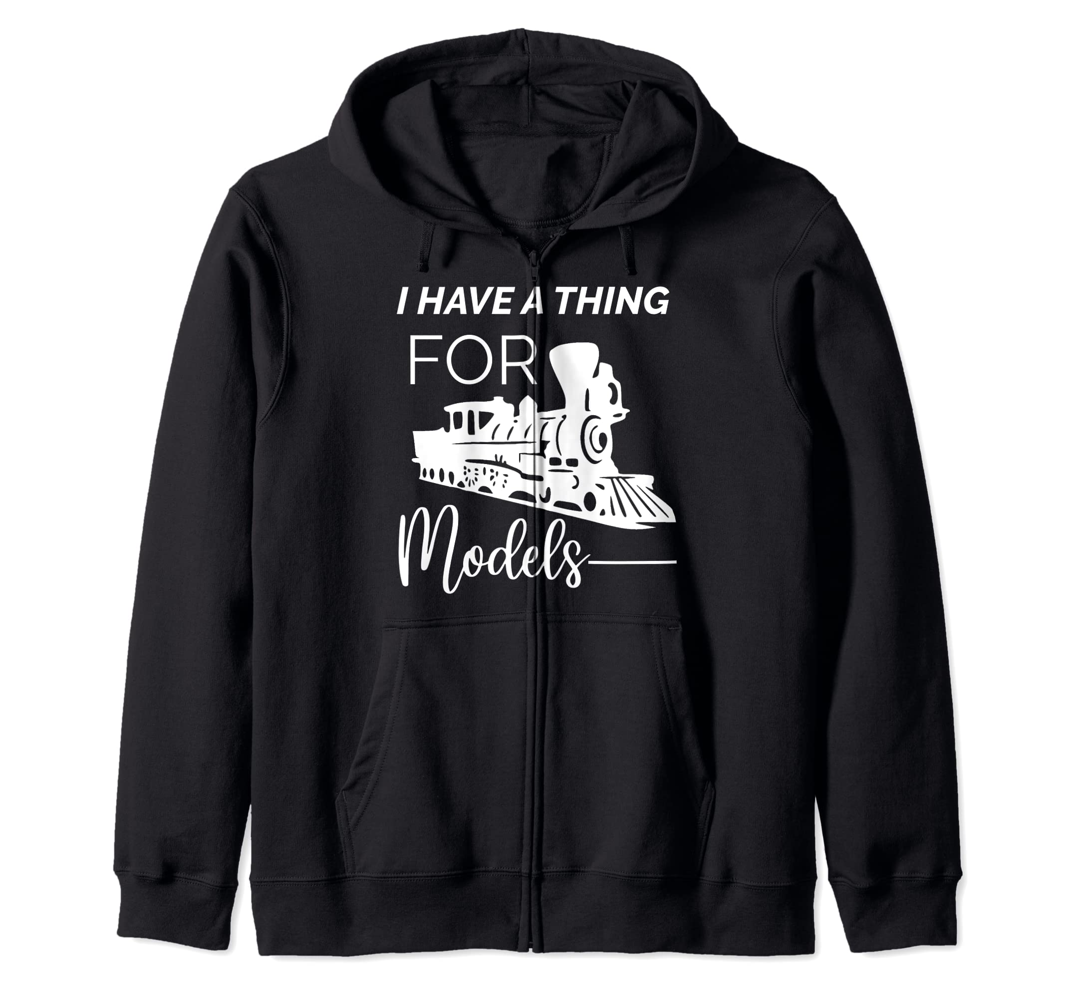 Model Train Collector I Fool Around With Models Railroad Zip Hoodie