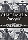 Buried Secrets Truth And Human Rights In Guatemala