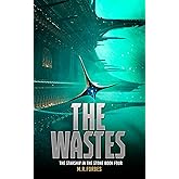 The Wastes (The Starship In The Stone)