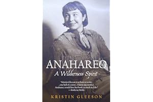 Anahareo: A Wilderness Spirit: Biography of an Indigineous Canadian woman who was a conservation pioneer