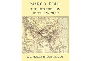 Marco Polo The Description of the World A.C. Moule & Paul Pelliot Volume 1
