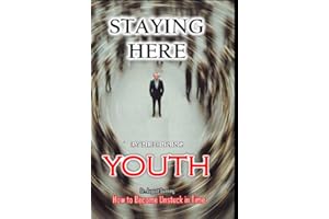 STAYING HERE by Restoring YOUTH: How to become unlocked in time