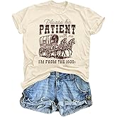 Kelxjia Please Be Patient with Me I'm from The 1900s Shirt Women Funny Tshirts Vintage Graphic Tees 90s Country Shirts Tops