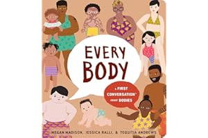 Every Body: A First Conversation About Bodies (First Conversations)