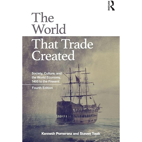 Amazon.com: The World That Trade Created: Culture, Society and the