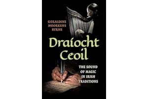 Draíocht Ceoil: The Sound of Magic in Irish Traditions