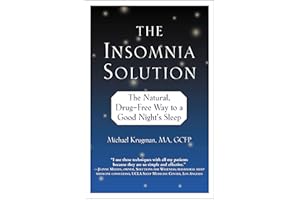 The Insomnia Solution: The Natural, Drug-Free Way to a Good Night's Sleep