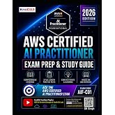 AWS Certified AI Practitioner Exam Prep and Study Guide