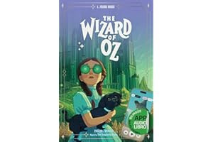 The Wizard of Oz - Edición Bilingüe Inglés-Español: Incluye App Interactiva con Audiolibro, Ejercicios y Dictados (Easy Classics: Bilingual Adventures)