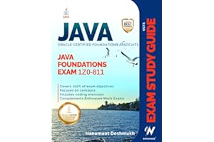 OCFA Java Foundations Exam Fundamentals 1Z0-811: Study guide for Oracle Certified Foundations Associate, Java Certification