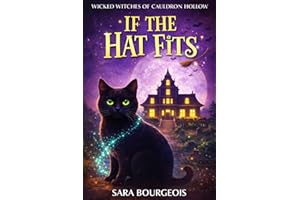 If the Hat Fits (Wicked Witches of Cauldron Hollow Book 1)
