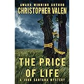 The Price Of Life: A John Santana Mystery