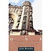 The One Purpose of God: An Answer to the Doctrine of Eternal Punishment