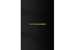 Beer Brewing Logbook: Home beer brewing journal for homebrew beermaking | All styles - Ale, lager, pilsner, wheet, stout, international | Record, rate and improve and track recipes | Black