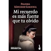 Mi recuerdo es m&aacute;s fuerte que tu olvido (Spanish Edition)