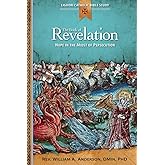The Book of Revelation: Hope in the Midst of Persecution (Liguori Catholic Bible Study)