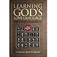 Learning God's Love Language: A Guide to Personal Hebrew Word Study