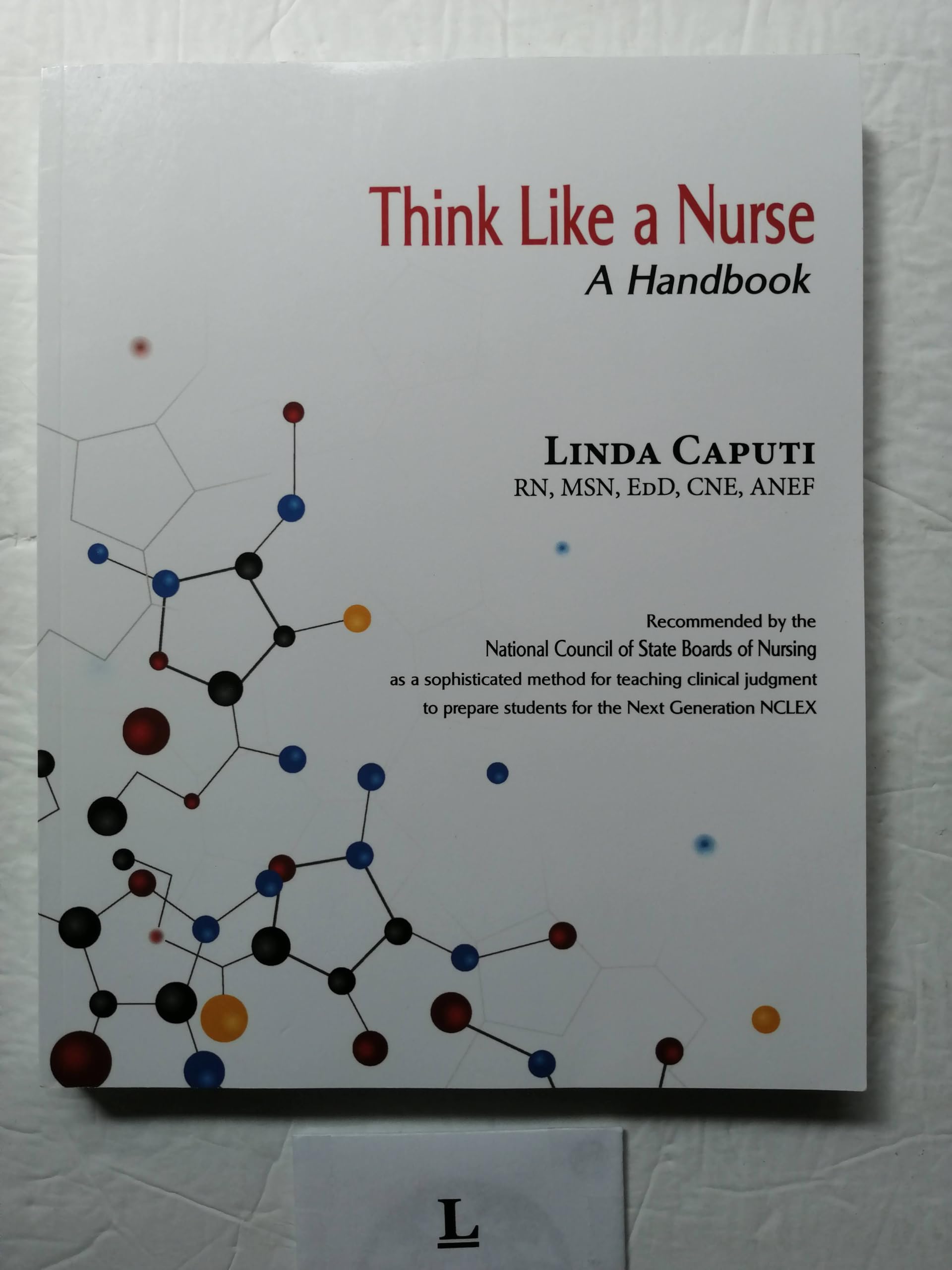 Think Like A Nurse:Handbook
