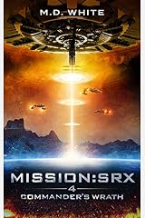Commander's Wrath (MissionSRX Book 4) Kindle Edition