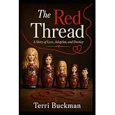 The Red Thread: A Story of Love, Adoption, and Destiny