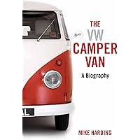 The VW Camper Van: A Biography