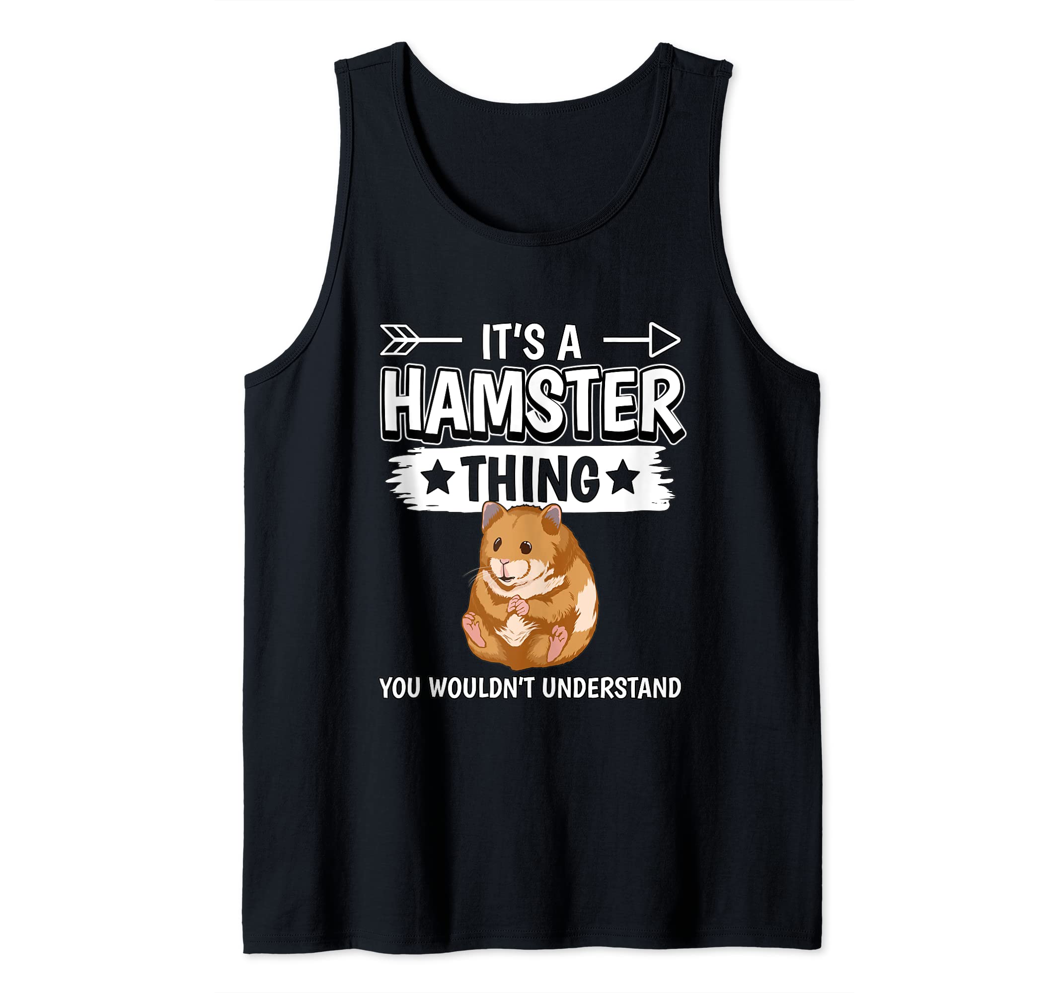 Hammy It's A Hamster Thing Hamsters Tank Top