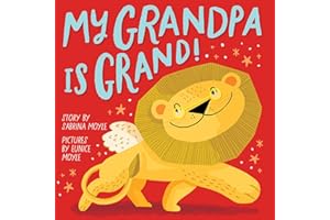 My Grandpa Is Grand! (A Hello!Lucky Book): A Board Book