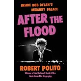 After the Flood: Inside Bob Dylan's Memory Palace