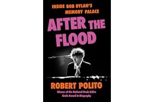 After the Flood: Inside Bob Dylan's Memory Palace