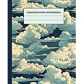Composition Notebook College Ruled: Vintage Clouds Art Notebook, Wide-Ruled Lined Paper Journal 110 Pages (7.5 X 9.25) for School, College, Office, Work