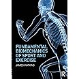 Fundamental Biomechanics of Sport and Exercise