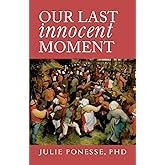 Our Last Innocent Moment
