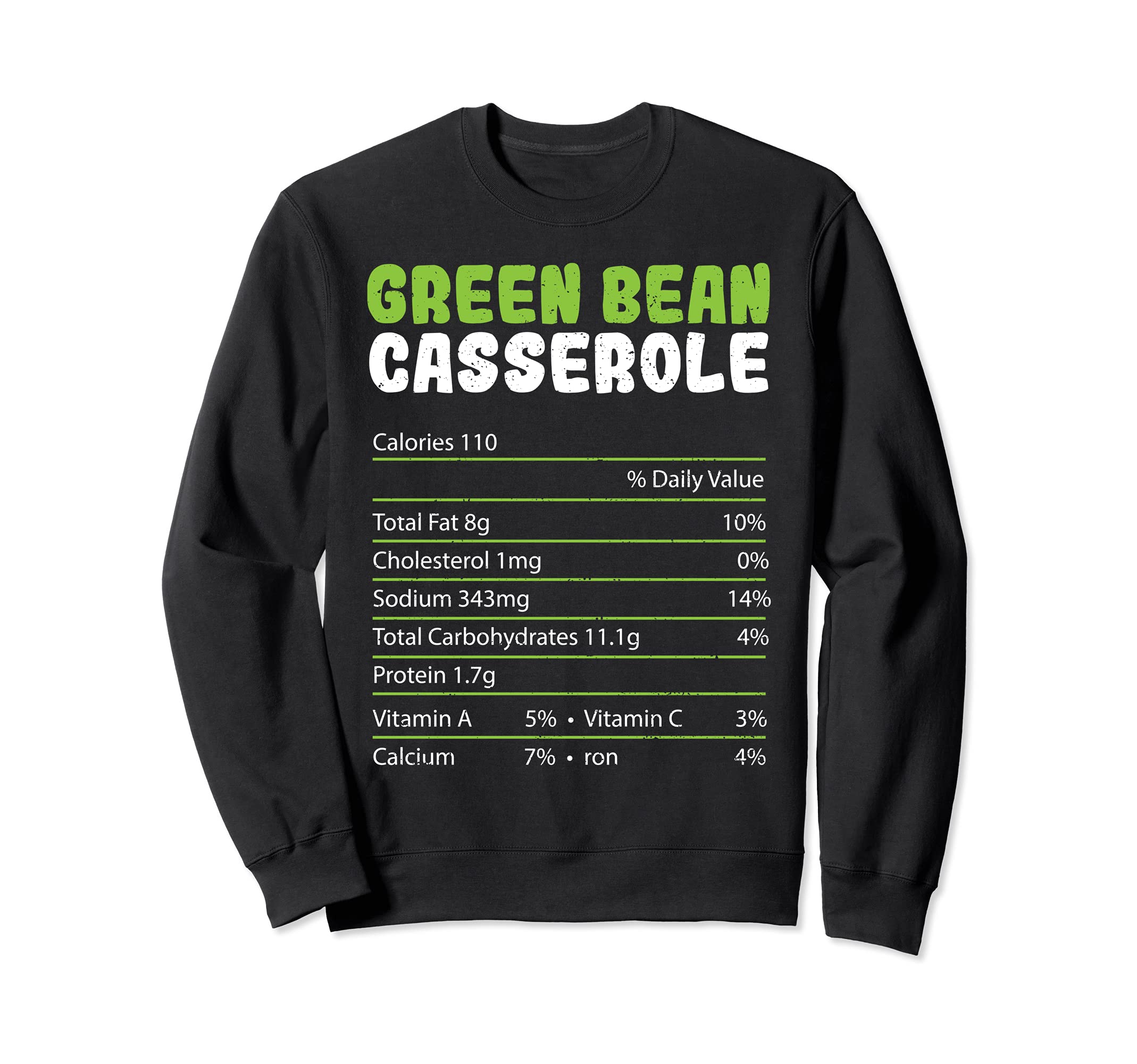 Thanksgiving: Green Bean Casserole Nut... Vegetables Sayings Sweatshirt