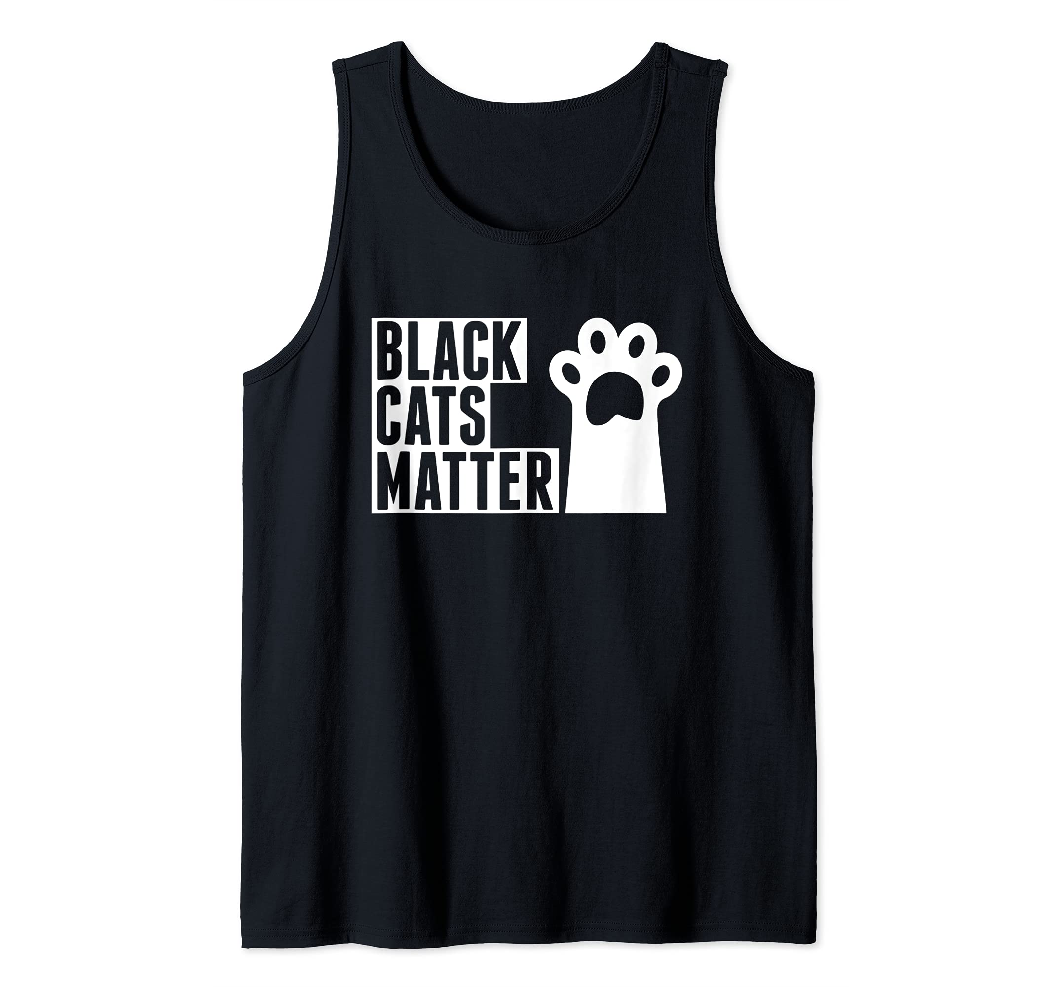 Black Cats Matter Cats Kittens Cats Mom Cats Dad Tank Top