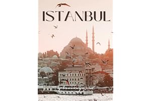 Istanbul: A Collection of Beautiful Photos for Istanbul Lovers, Coffee Table Picture Book (Travel Photography)